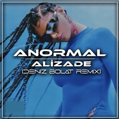 Deniz Bolat - Anormal (Deniz Bolat Remix)