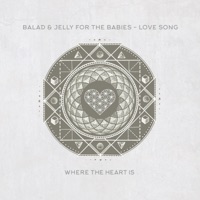 Love Song - EP - Balad & Jelly For The Babies