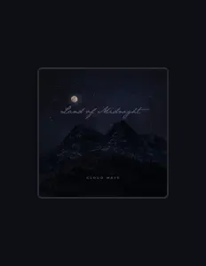 Dengarkan Cloud Wave, tonton video musik, baca bio, lihat tanggal tur & lainnya!
