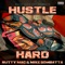 HUSTLE HARD (feat. NUTTY MAC) - MIKE BOMBATTA lyrics