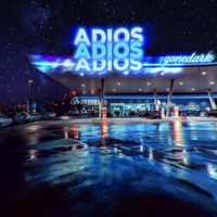 Adios - Single - gonedark