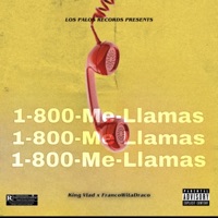 Me Llamas (feat. FrancoWitaDraco) - Single - King Vlad
