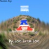 My Love Is Ur Love (feat. Monsta) [Bonus Track] - Single