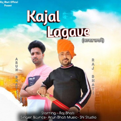 Kajal Lagave (feat. Raj Bhati) - Single