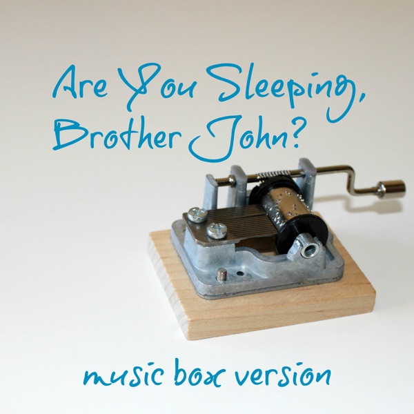 Are You Sleeping, Brother John?