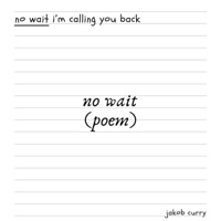 No Wait (Poem) - Single - Jakob Curry