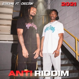 Anti Riddim (feat. Screama) CreezOn