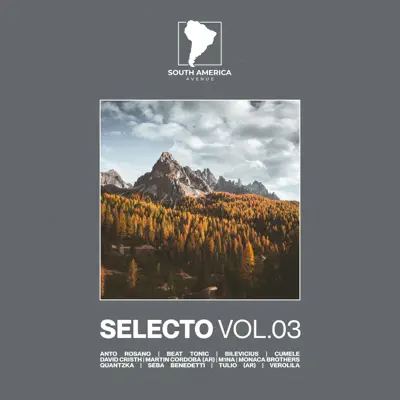 Listen to Selecto South America, Vol. 03 by Various Artists