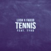 Tennis (feat. tyrd) - Single