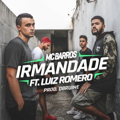 Irmandade (feat. Aka Roma) - Single