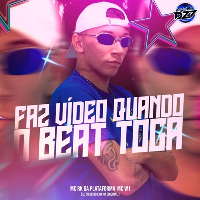 FAZ VÍDEO QUANDO O BEAT TOCA (feat. DJ Silvério & DJ NR ORIGINAL) - Single