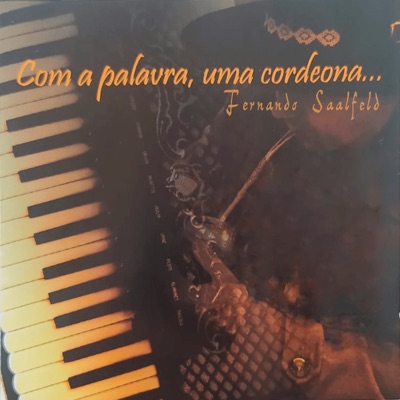 Com a Palavra, Uma Cordeona...