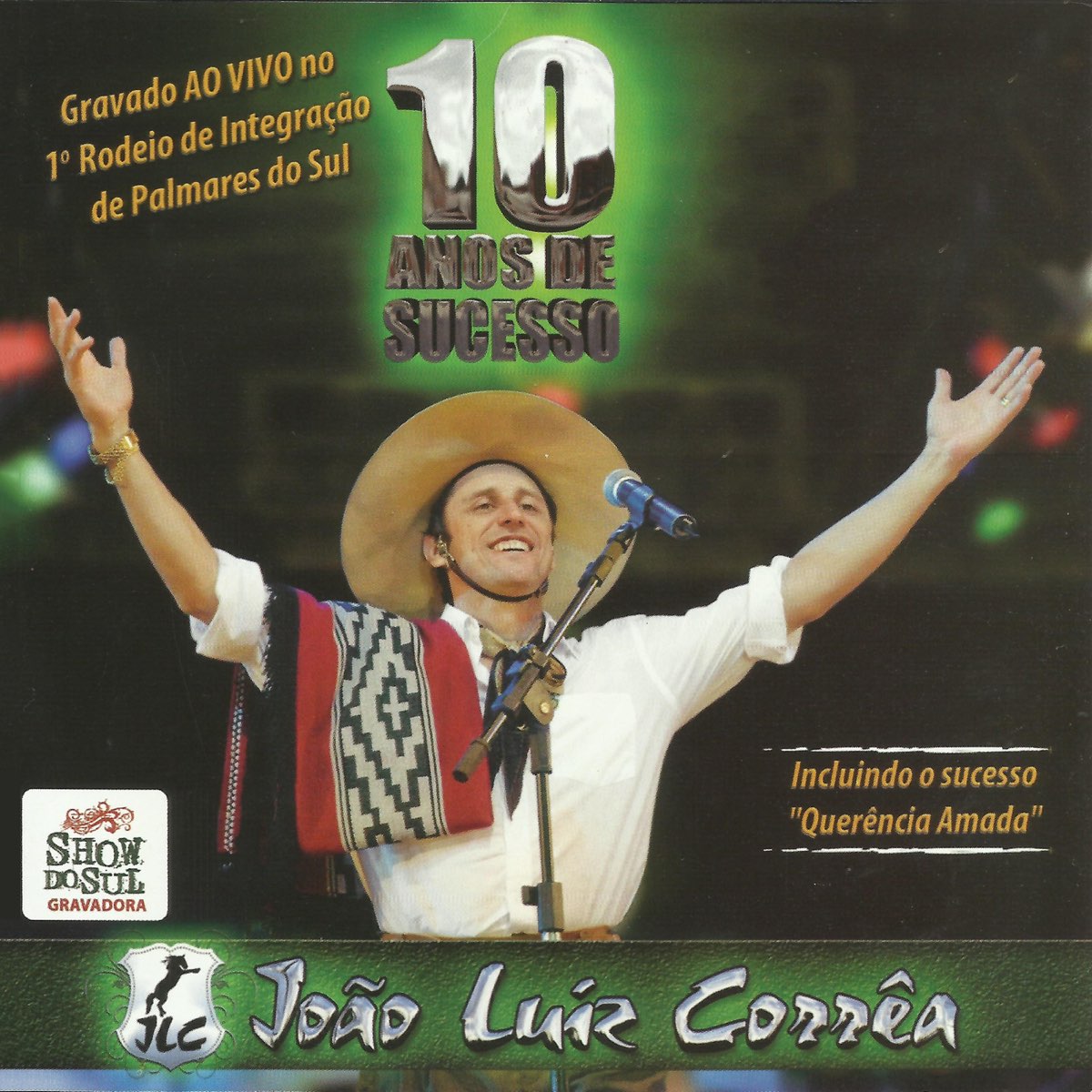 10 Años de Sucessos (Ao Vivo) by João Luiz Corrêa on Apple Music 