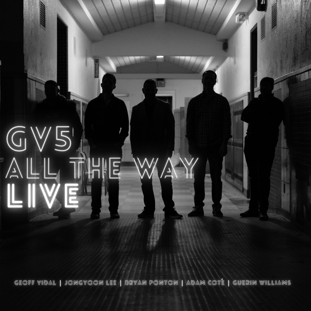 Обложка альбома «GV5 All the Way Live» — Geoff Vidal