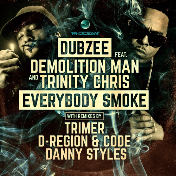 Everybody Smoke (feat. Demolition Man & Trinity Chris) - EP