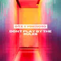 Don’t Play By The Rules