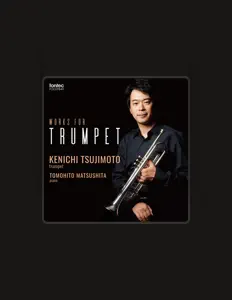 Ken-ichi Tsujimotoを聴いたり、ミュージックビデオを鑑賞したり、経歴やツアー日程などを確認したりしましょう！