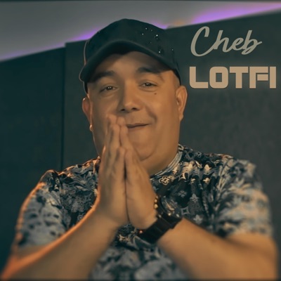 Cheb Lotfi - Marty Hiya Kolchi W Ndirha Molat Chiy