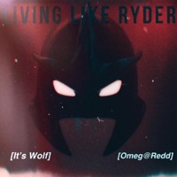 Feeling Like Ryder (feat. Omeg@ Redd) - Single - Gxg Wolf