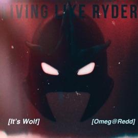 Feeling Like Ryder (feat. Omeg@ Redd) Gxg Wolf