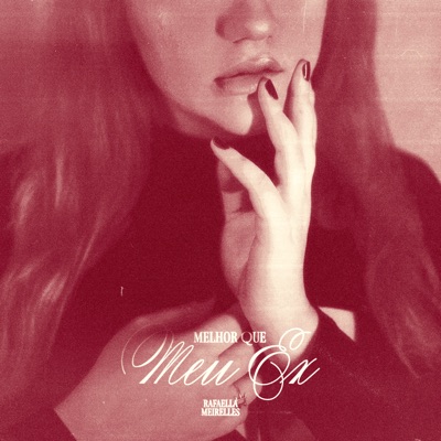 Melhor Que Meu Ex - Single