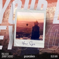 Your Eyes - Single - Johnny Chicago, Paul Keen & Blue Man