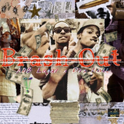 Brash Out (feat. Dre Hall) - Single