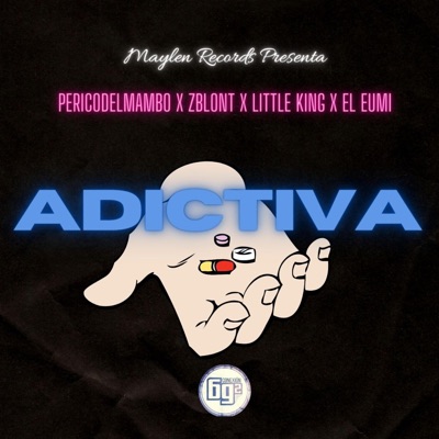Adictiva (feat. El Eumi, Little king & Zblont) - Single