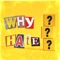 Why Hate (Raw) - 6Tusk lyrics