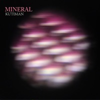 Mineral - Single - Kutiman
