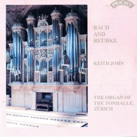 J.S. Bach & Reubke: Organ Works - Keith John