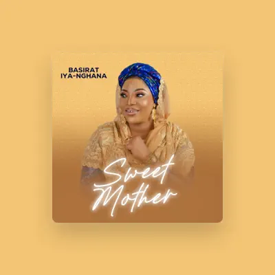 Listen to Basirat Iya-nghana, watch music videos, read bio, see tour dates & more!
