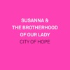 The Brotherhood of Our Lady - City of Hope