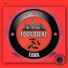 Fama (Extended Mix) - FootLoserz