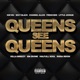 QUEENS SEE QUEENS feat SEXY BLACK CHARNEL ALLEN FRENCHIEE LITTLE JOHN4K KILLA BREEZY IDA DIVINE HALFULL SOUL RISSA REIGN Single