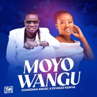 Moyo Wangu (feat. DJ KEZZ KENYA) - Single - Guardian Angel