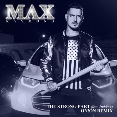 The Strong Part (feat. DubYou) [ON!ON Remix] [ON!ON Remix] - Single