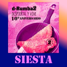 Siesta (feat. La Pegatina) dRumba2 & Tomaydaka