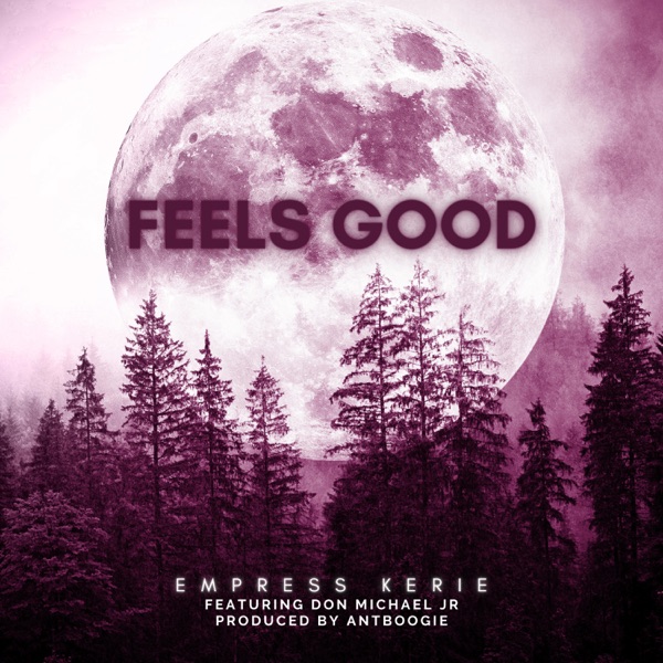 Feels Good (feat. Don Michael Jr) - Single