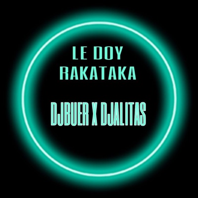Le Doy Rakataka (feat. Dj Alitas) - Single