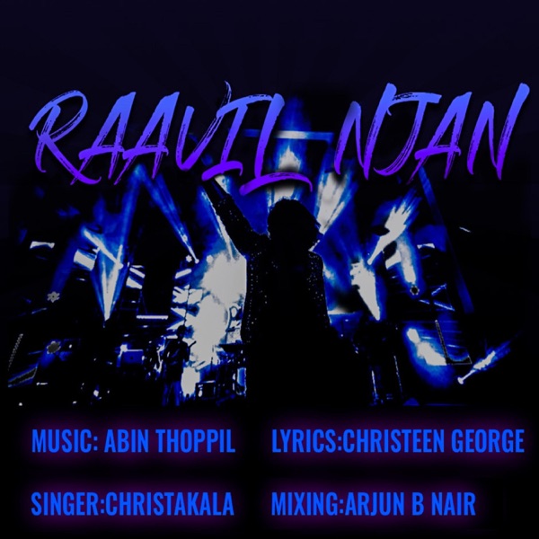 Raavil Njan (feat. Christakala)
