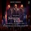 Jaana Hai Toh Jaa - Artist Version - Single