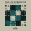 Twism, Tom Novy & Jeremy Juno - You're Gonna Miss My Lovin'