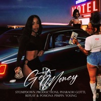 Get Money (feat. Pharaoh Gotti, Replay & Pomona Pimpin Young) - Single - stompdown productions