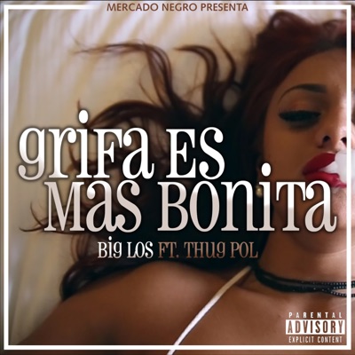 Grifa Es Más Bonita (feat. Thug Pol) - Single