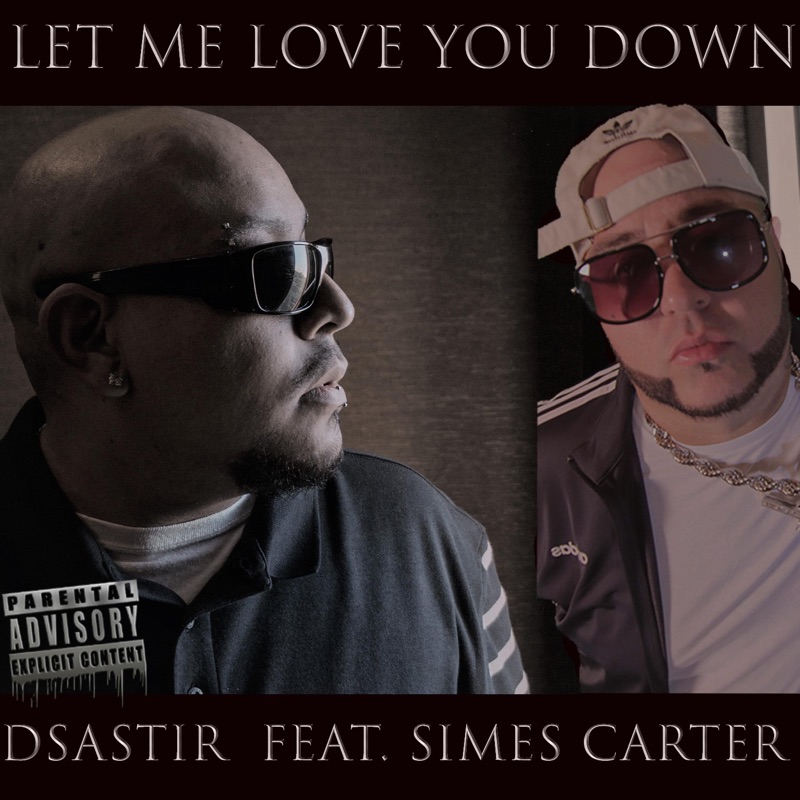 Let Me Love You Down (feat. simes carter) - Single