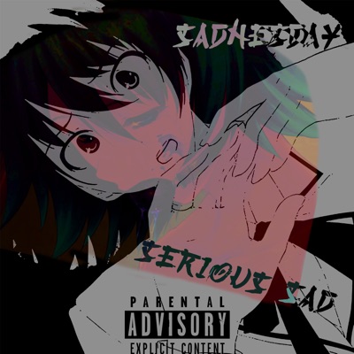 Serious Sad - Single