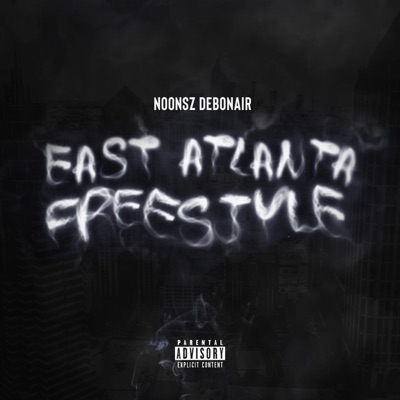 East Atlanta Freestyle - Single