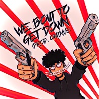 We Bout To Get Down - Single - OMINVS