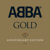 ABBA Gold: Greatest Hits (40th Anniversary Edition) - ABBA